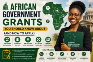 Read more about the article African Government Grants You Should Know About (And How to Apply) — 2026 Guide