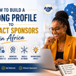 How to Build a Strong Profile to Attract Sponsors in Africa (2026 Guide)